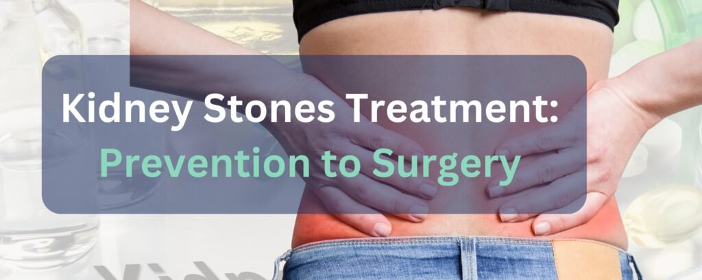 Kidney Stones Treatment and Prevention and Surgery by Dr. Sumit Bansal-Expert Urologist in Gurugram and Delhi NCR